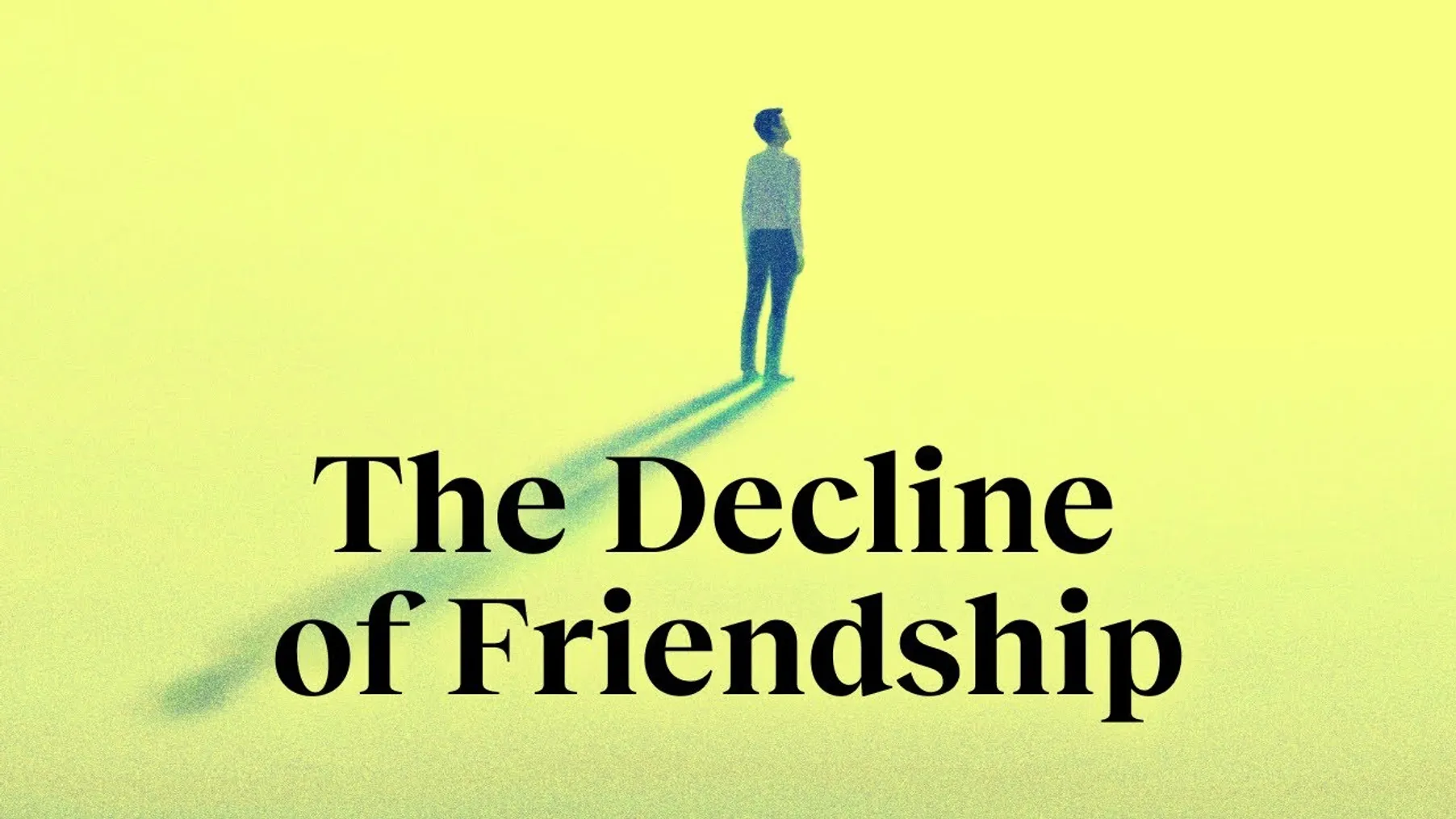 The friendship recession | Richard Reeves Preview